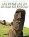 Las Estatuas de la Isla de Pascua by Heidi Newbauer