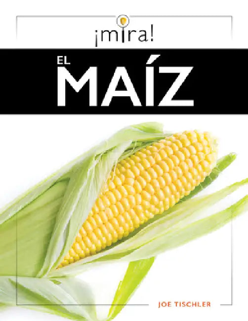 El Maíz by Joe Tischler