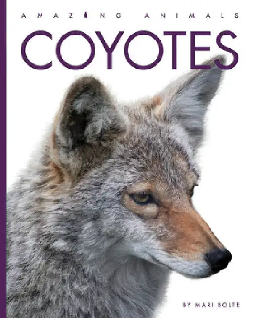 Coyotes by Mari Bolte