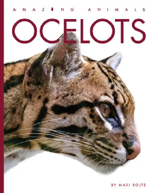 Ocelots by Mari Bolte
