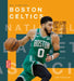 Boston Celtics by Joe Tischler