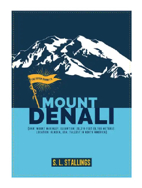 Mount Denali by S. L. Stallings