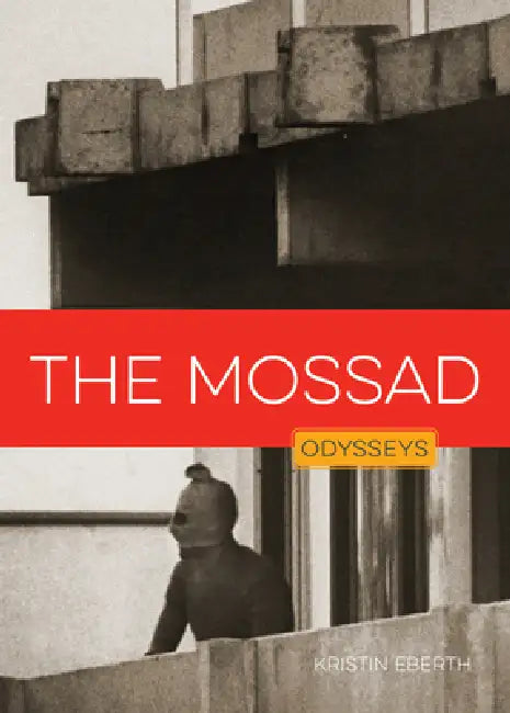 The Mossad by Krissy Eberth