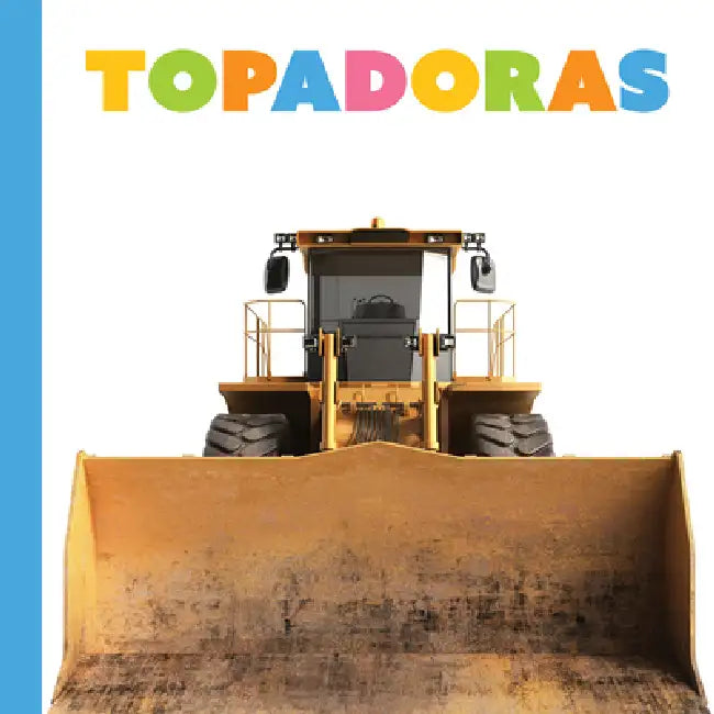 Las Topadoras by Meg Greve