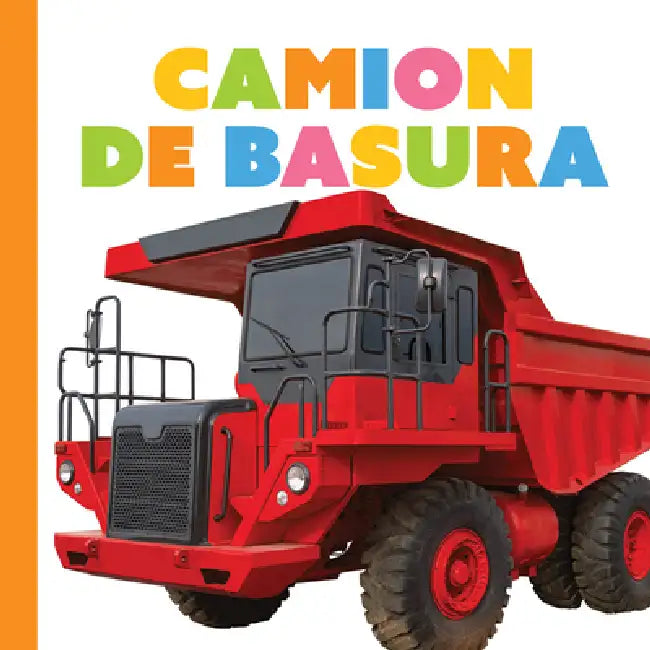 Los Camiones Volquete by Meg Greve