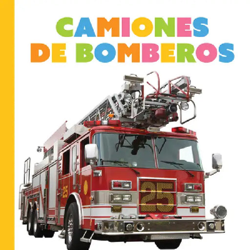 Los Camiones de Bomberos by Meg Greve