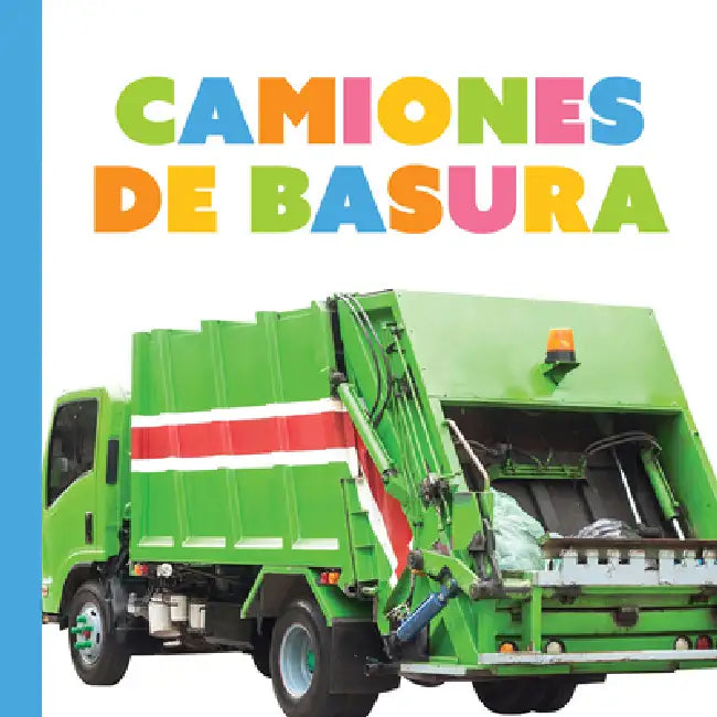 Los Camiones de Basura by Meg Greve