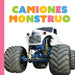 Los Camiones Monstruo by Meg Greve
