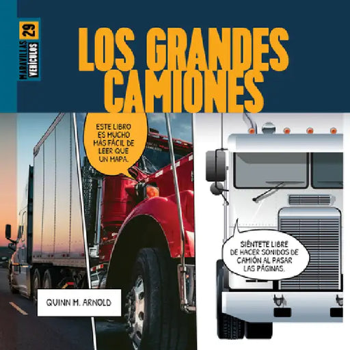 Los Grandes Camiones by Quinn M. Arnold