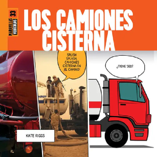 Los Camiones Cisterna by Kate Riggs, James Quinton