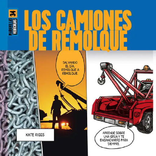 Los Camiones de Remolque by Kate Riggs, James Quinton