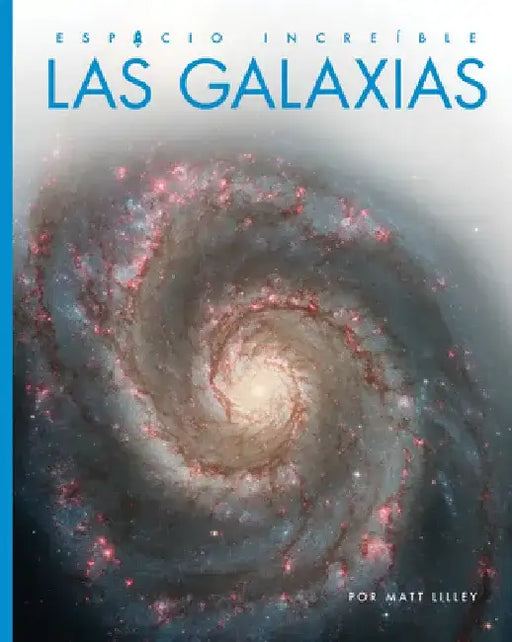 Las Galaxias by Matt Lilley