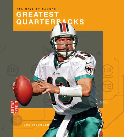 Greatest Quarterbacks by Joe Tischler