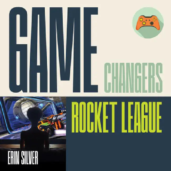 Rocket League by Erin Silver