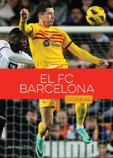 El FC Barcelona by Jim Whiting