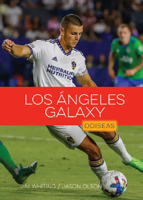 Los Ángeles Galaxy by Jim Whiting