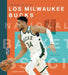 Los Milwaukee Bucks by James Barry