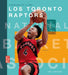 Los Toronto Raptors by Joe Tischler