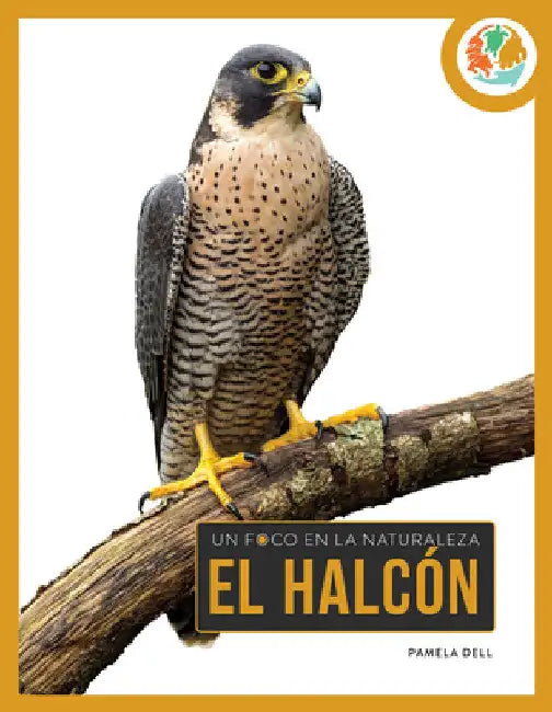 El Halcón: Spanish Edition by Pamela Dell