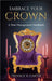 Embrace Your Crown: A Time Management Handbook by Trenace Carter