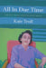 All In Due Time: A Memoir of Siblings, Genealogy, Secrets and Love by Kate Troll