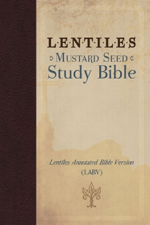 Lentiles Mustard Seed Study Bible by Abiola Adaramolaariyehun