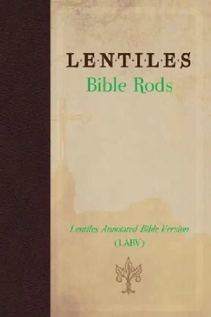 Lentiles Bible Rods by Abiola Adaramola Ariyehun