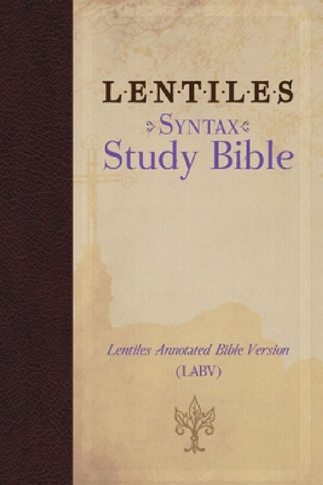 Lentiles Syntax Study Bible by Abiola Adaramola Ariyehun
