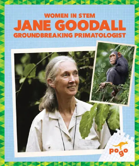Jane Goodall: Groundbreaking Primatologist by Clara Maccarald