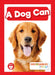 A Dog Can by Rod Barkman