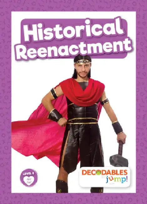 Historical Reenactment by Charis Mather