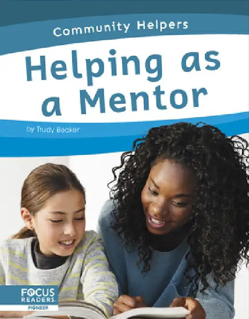 Helping as a Mentor by Trudy Becker