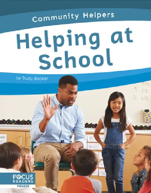 Helping at School by Trudy Becker