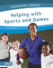Helping with Sports and Games by Trudy Becker