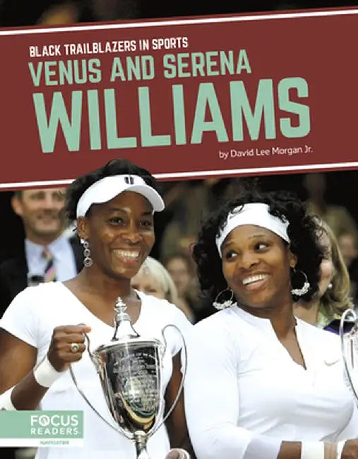 Venus and Serena Williams by David Lee Morgan Jr