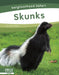 Skunks by Dalton Rains