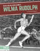 Wilma Rudolph by David Lee Morgan Jr