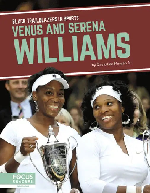 Venus and Serena Williams by David Lee Morgan Jr