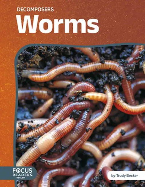 Worms by Trudy Becker