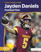 Jayden Daniels: Football Star by Luke Hanlon