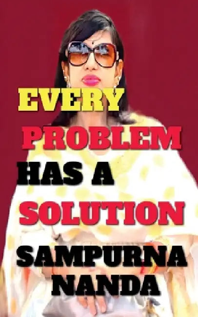Every Problem Has a Solution by Sampurna Nanda