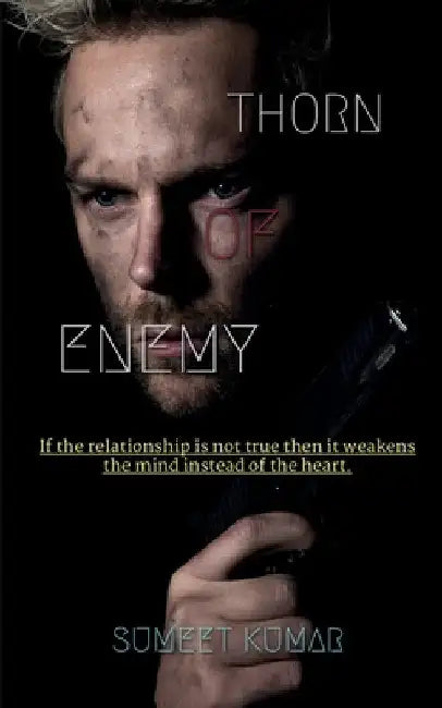 thorn of enemy by Sumeet Kumar