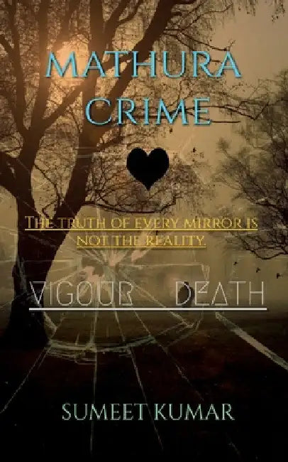 Mathura Crime by Sumeet Kumar