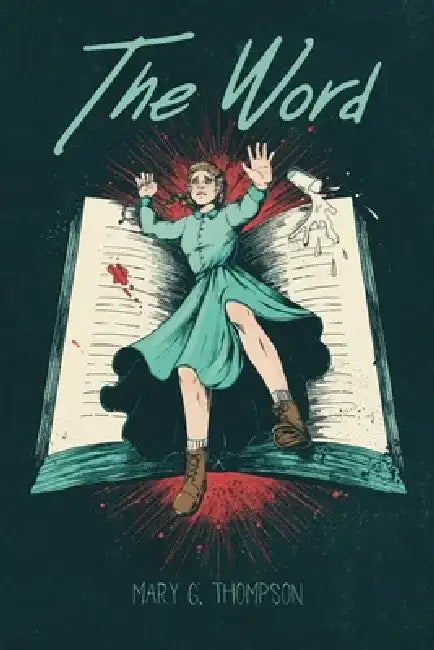 The Word by Mary G. Thompson
