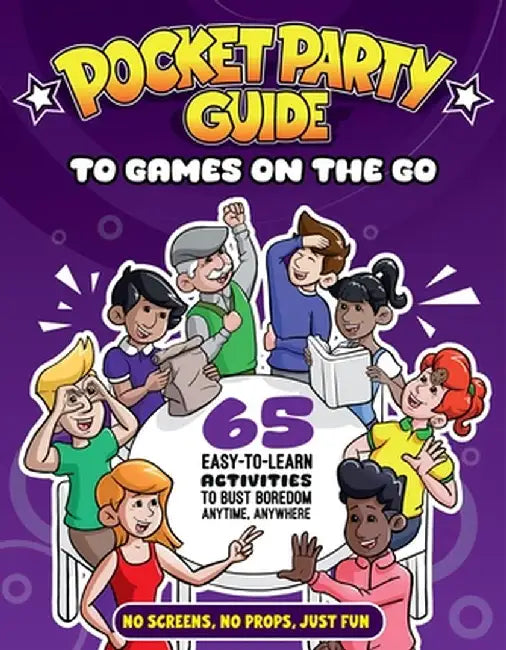 The Pocket Party Guide to Games on the Go: 70 Easy-To-Learn Games You Can Play Anytime, Anywhere by Julian Stewart