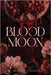 Blood Moon by Britney S. Lewis