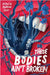 These Bodies Ain't Broken by Madeline Dyer