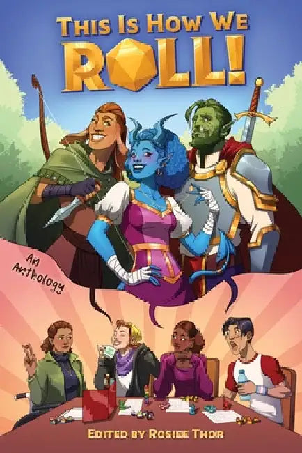 This Is How We Roll by Rosiee Thor