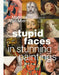 Stupid Faces in Stunning Paintings: A Serious Exploration of Art History's Silliest Expressions by Matthijs Van Mierlo