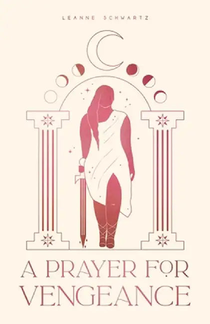 A Prayer for Vengeance by Leanne Schwartz